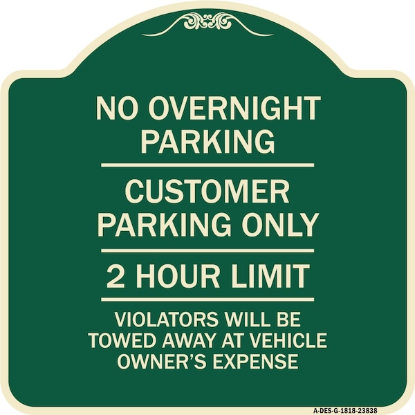Signmission No Overnight Parking Customer Parking 2 Hour Limit Violators Towed Ve Alum, 18" x 18", G-1818-23838 A-DES-G-1818-23838 - main